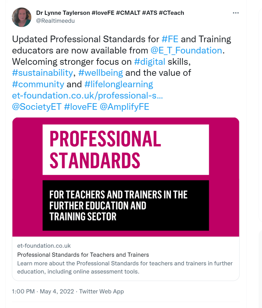 Screenshot of a tweet from Lynne Taylerson promoting the new ETF Professional Standards.
Text: Updated Professional Standards for #FE and Training are now available from @E_T_Foundation. Welcoming stronger focus on digital skills, wellbeing and the value of community.