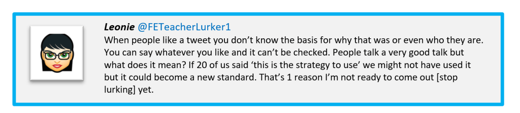 Fake tweet 1 from 'Leonie' stating:
When people like a tweet you don’t know the basis for why that was or even who they are. You can say whatever you like and it can’t be checked. People talk a very good talk but what does it mean? If 20 of us said ‘this is the strategy to use’ we might not have used it but it could become a new standard. That’s 1 reason I’m not ready to come out [stop lurking] yet.